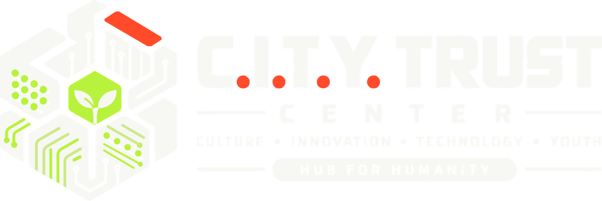 C.I.T.Y. TRUST CENTER — Hub for Humanity Legacy Center